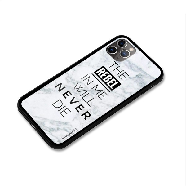 Rebel Will Not Die Glass Back Case for iPhone 11 Pro Max