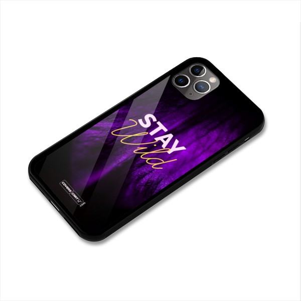 Stay Wild Glass Back Case for iPhone 11 Pro Max