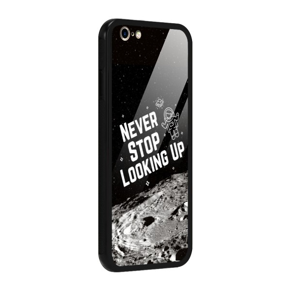 Never Stop Looking Up Glass Back Case for iPhone 6 6S
