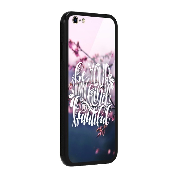 Own Kind of Beautiful Glass Back Case for iPhone 6 Plus 6S Plus