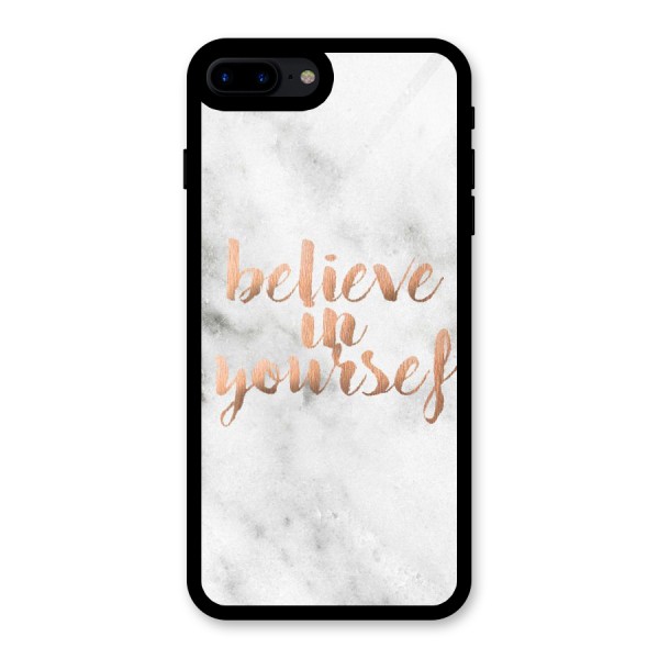 Believe in Yourself Glass Back Case for iPhone 7 Plus