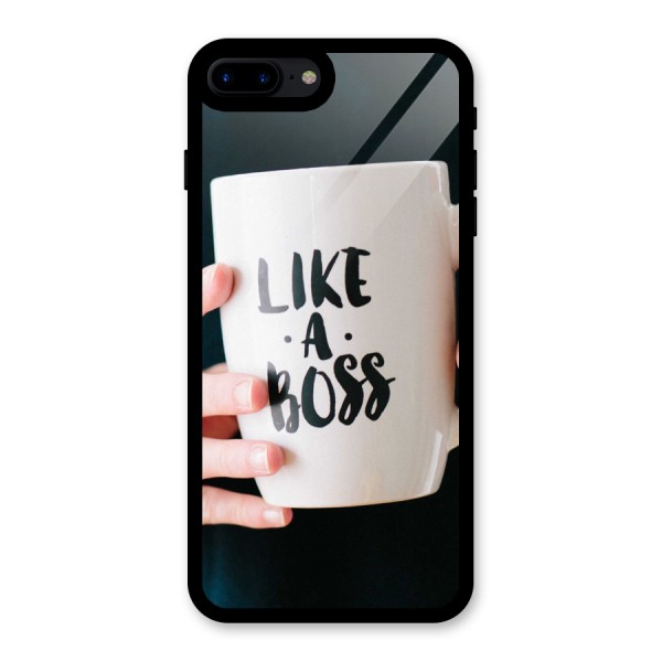 Like a Boss Glass Back Case for iPhone 7 Plus
