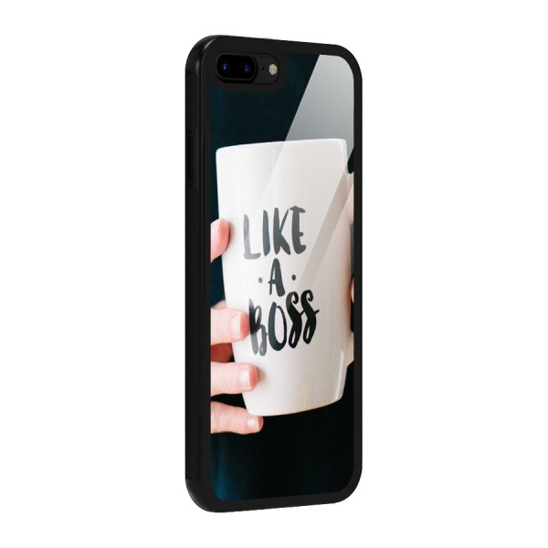Like a Boss Glass Back Case for iPhone 7 Plus