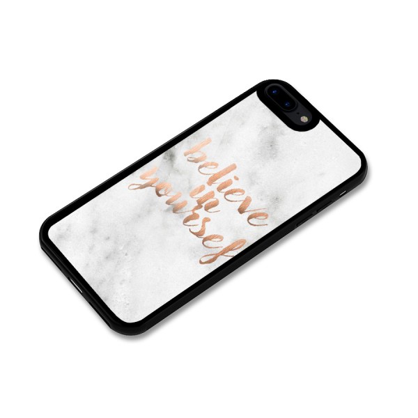 Believe in Yourself Glass Back Case for iPhone 7 Plus