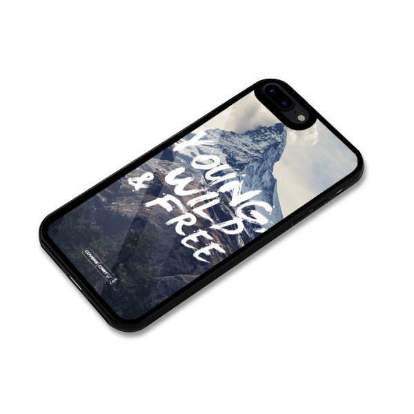 Young Wild and Free Glass Back Case for iPhone 7 Plus
