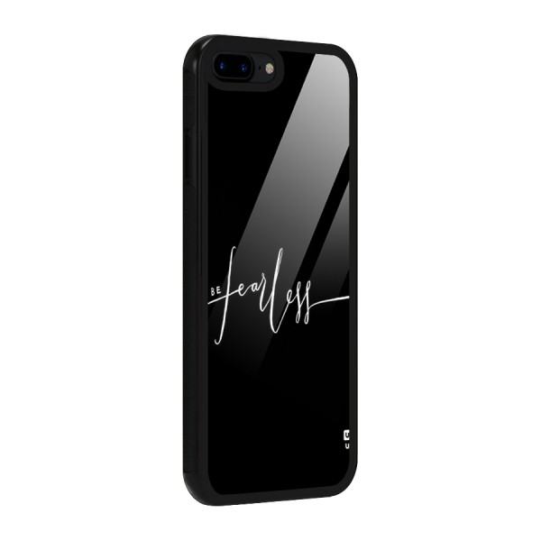 Always Be Fearless Glass Back Case for iPhone 8 Plus
