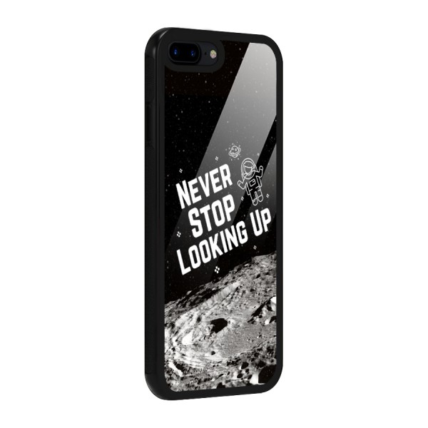 Never Stop Looking Up Glass Back Case for iPhone 8 Plus