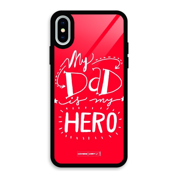 My Dad My Hero Glass Back Case for iPhone XS