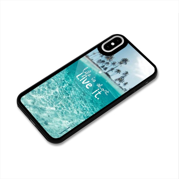 Life Is Short Glass Back Case for iPhone XS