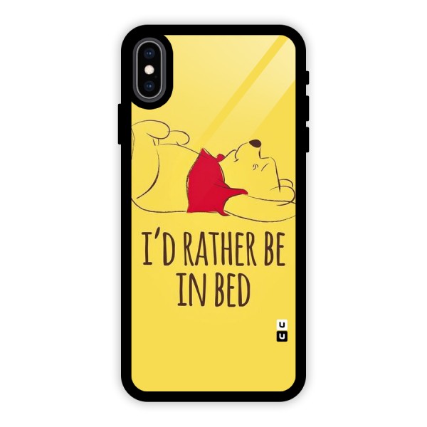 Rather Be In Bed Glass Back Case for iPhone XS Max
