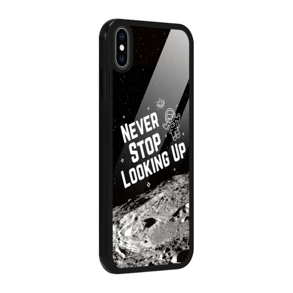 Never Stop Looking Up Glass Back Case for iPhone XS Max