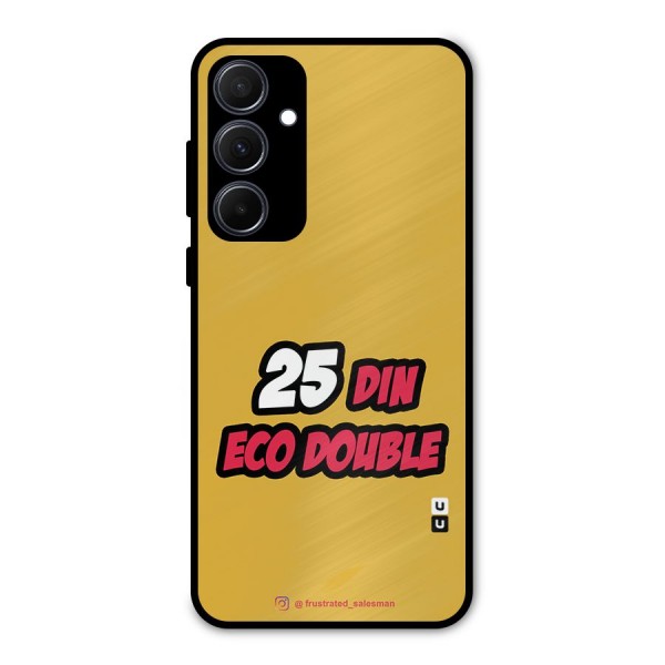 25 Din Eco Double Mustard Yellow Metal Back Case for Galaxy A35