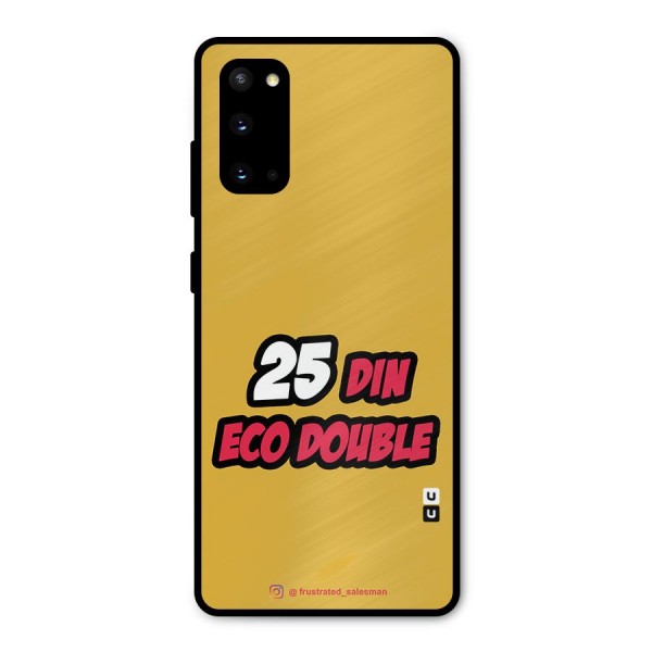 25 Din Eco Double Mustard Yellow Metal Back Case for Galaxy S20