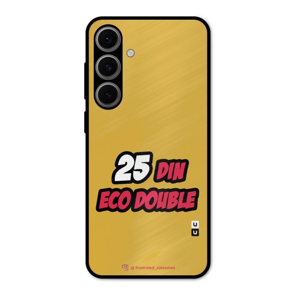 25 Din Eco Double Mustard Yellow Metal Back Case for Galaxy S24 FE