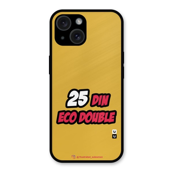 25 Din Eco Double Mustard Yellow Metal Back Case for iPhone 15