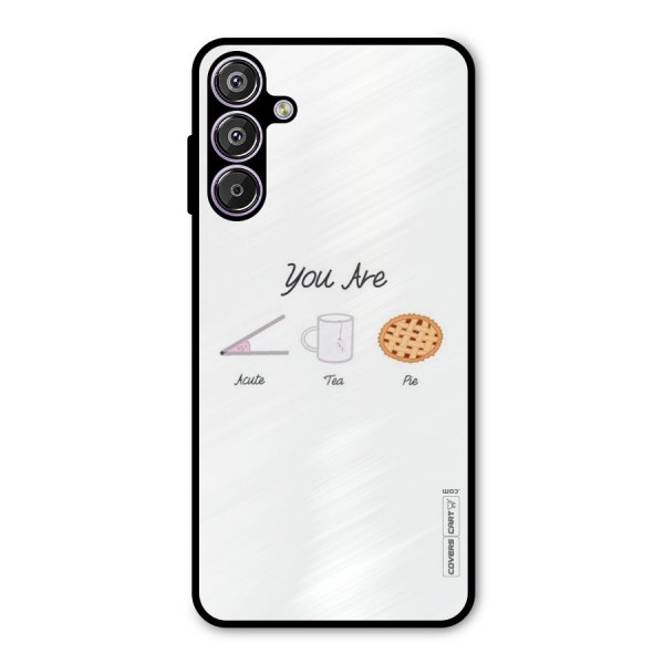 Acute Tea Pie Metal Back Case for Galaxy F15