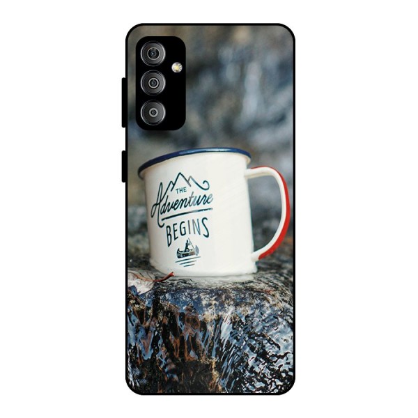 Adventure Begins Metal Back Case for Galaxy F23