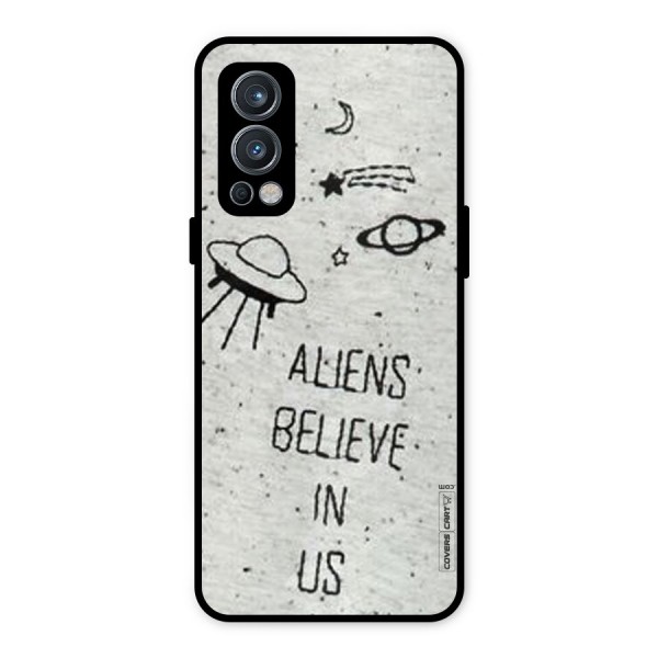 Aliens Believe In Us Metal Back Case for OnePlus Nord 2 5G