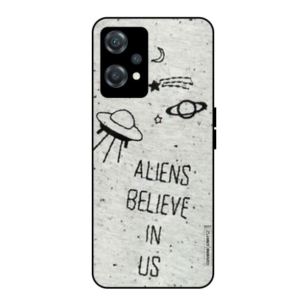 Aliens Believe In Us Metal Back Case for OnePlus Nord CE 2 Lite 5G