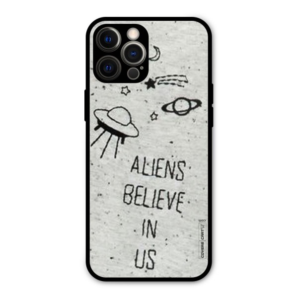 Aliens Believe In Us Metal Back Case for iPhone 12 Pro Max