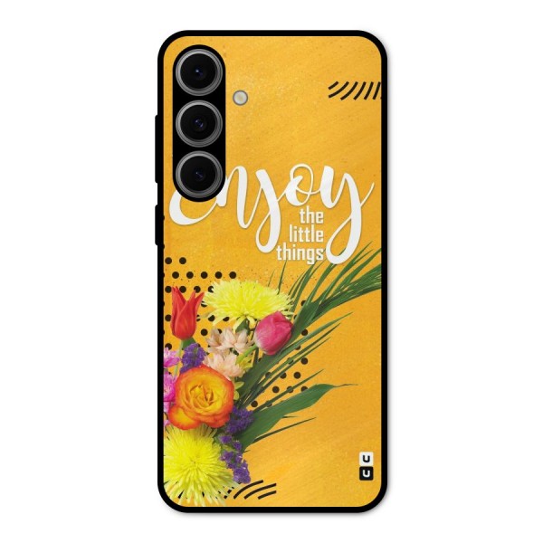 Always Enjoy Little Things Metal Back Case for Galaxy S24 FE