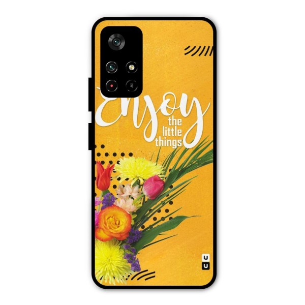 Always Enjoy Little Things Metal Back Case for Poco M4 Pro 5G
