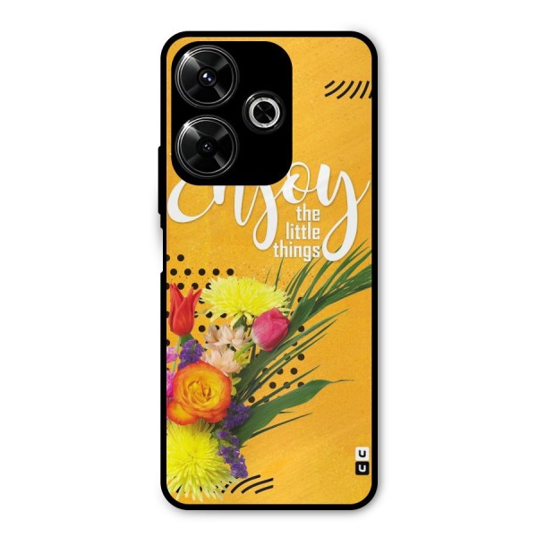Always Enjoy Little Things Metal Back Case for Redmi 13 5G
