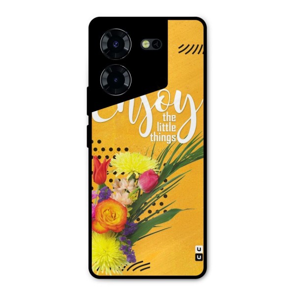 Always Enjoy Little Things Metal Back Case for Tecno Pova 5 Pro 5G