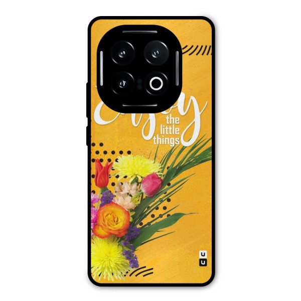 Always Enjoy Little Things Metal Back Case for iQOO 13