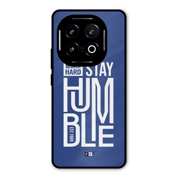 Always Stay Humble Metal Back Case for iQOO 13