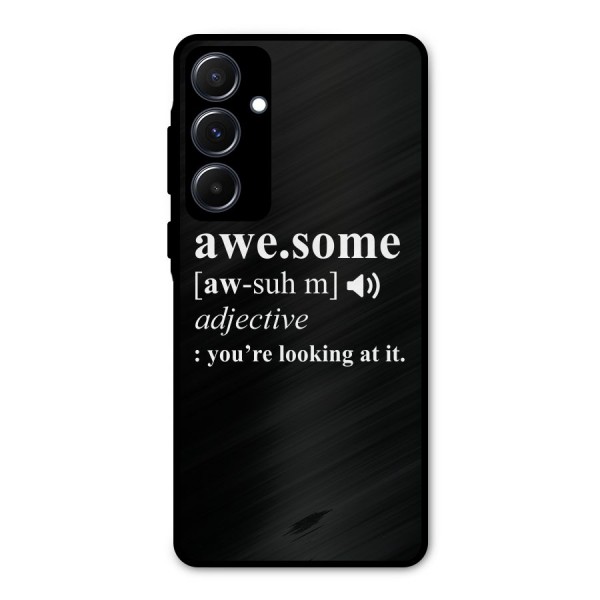 Awesome Looking at it Metal Back Case for Galaxy A55