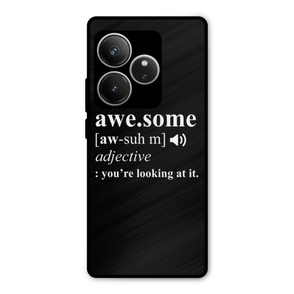 Awesome Looking at it Metal Back Case for Realme GT 6