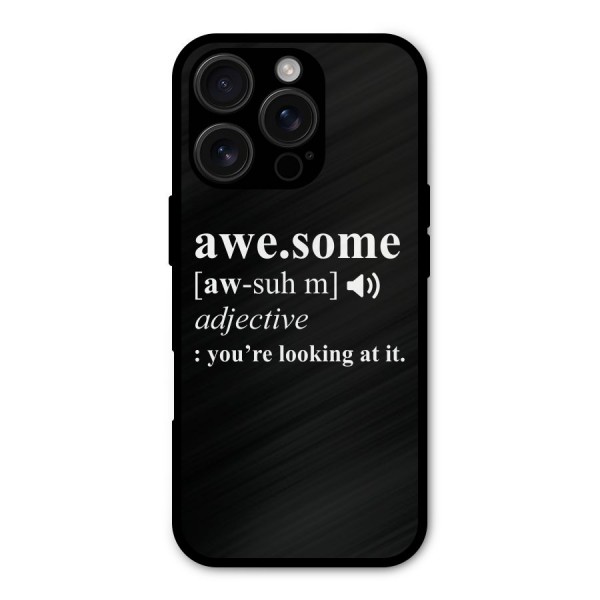 Awesome Looking at it Metal Back Case for iPhone 16 Pro