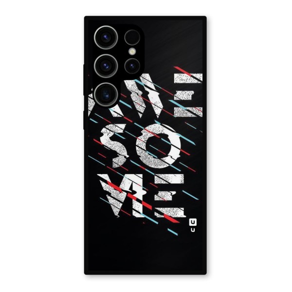 Awesome Me Metal Back Case for Galaxy S23 Ultra