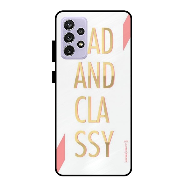 Bad And Classy Metal Back Case for Galaxy A72