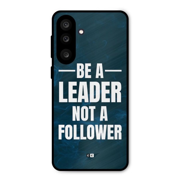Be A Leader Metal Back Case for Galaxy M56