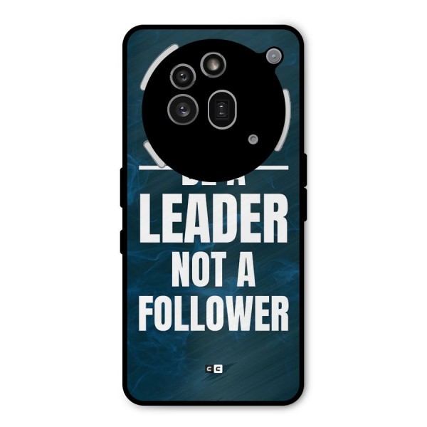 Be A Leader Metal Back Case for Nothing Phone 3a Pro