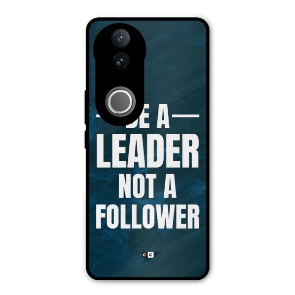 Be A Leader Metal Back Case for Vivo V50e