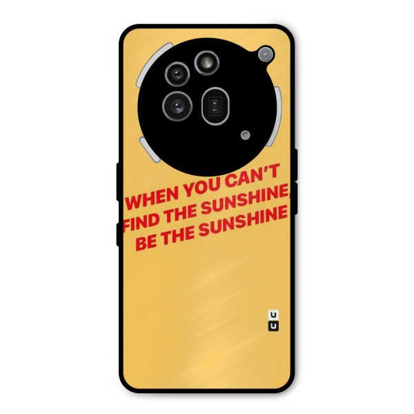Be The Sunshine Metal Back Case for Nothing Phone 3a Pro