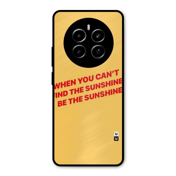 Be The Sunshine Metal Back Case for Realme P1