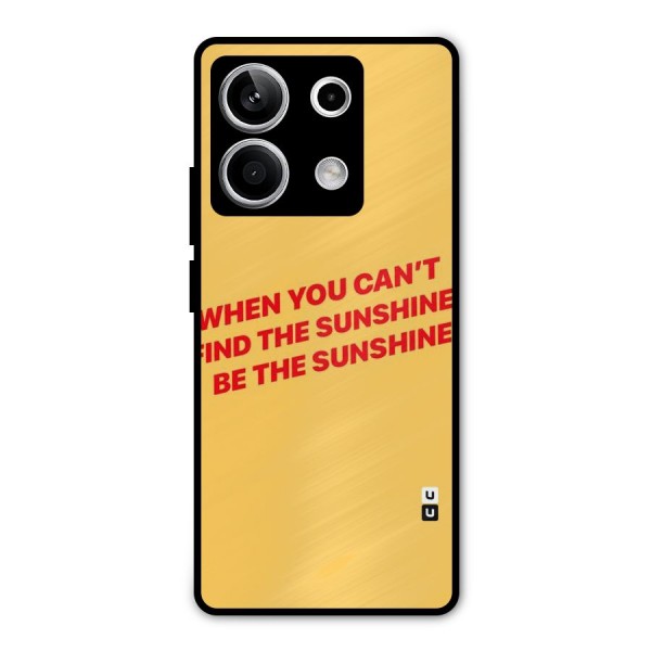 Be The Sunshine Metal Back Case for Redmi Note 13 5G