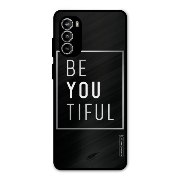 Be You Beautiful Metal Back Case for Moto G52