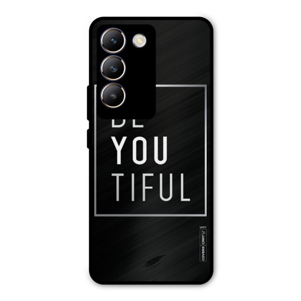 Be You Beautiful Metal Back Case for Vivo Y200e