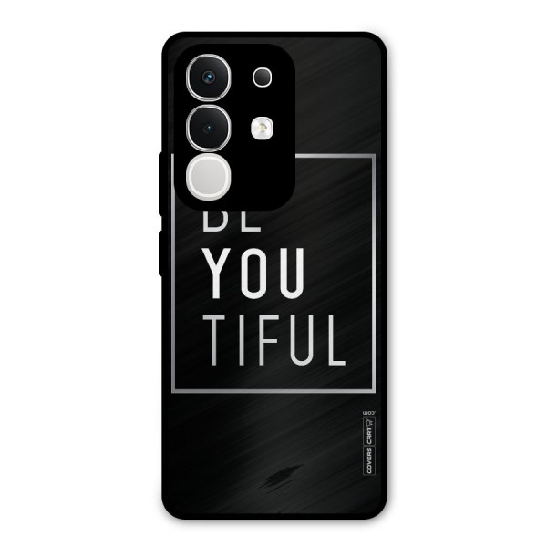 Be You Beautiful Metal Back Case for iQOO Z10x