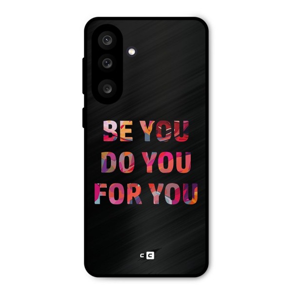 Be You Do You For You Metal Back Case for Galaxy M56