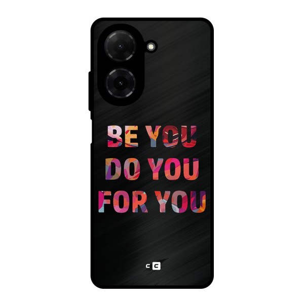 Be You Do You For You Metal Back Case for Poco C71