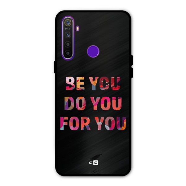 Be You Do You For You Metal Back Case for Realme Narzo 10