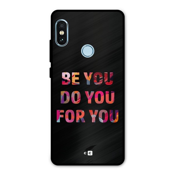 Be You Do You For You Metal Back Case for Redmi Note 5 Pro