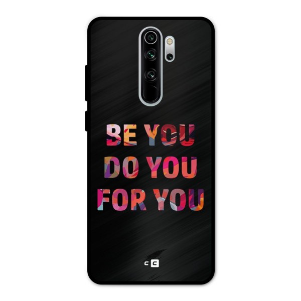 Be You Do You For You Metal Back Case for Redmi Note 8 Pro