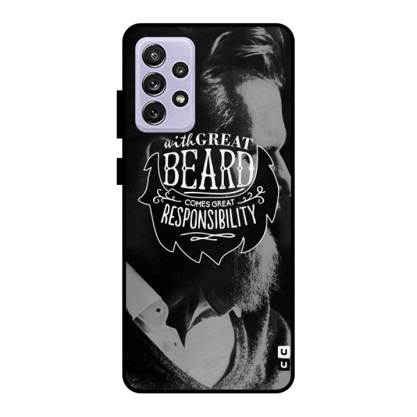 Beard Responsibility Quote Metal Back Case for Galaxy A72